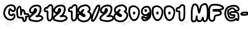 C421213/2309001 MFG字体转换